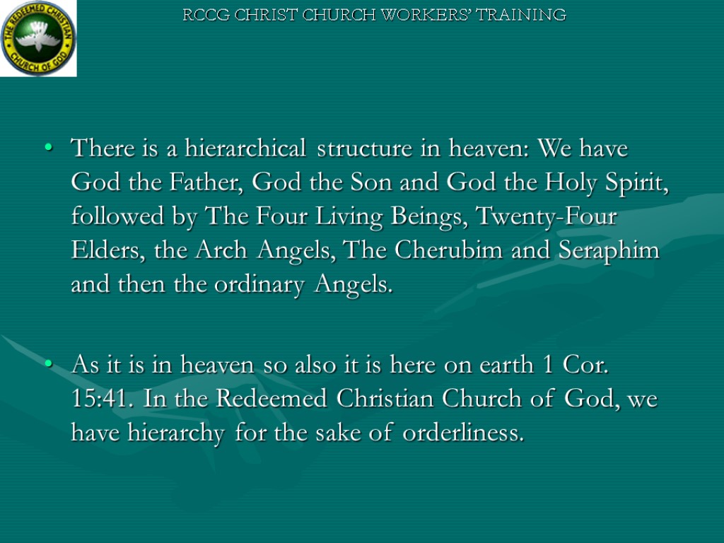 There is a hierarchical structure in heaven: We have God the Father, God the